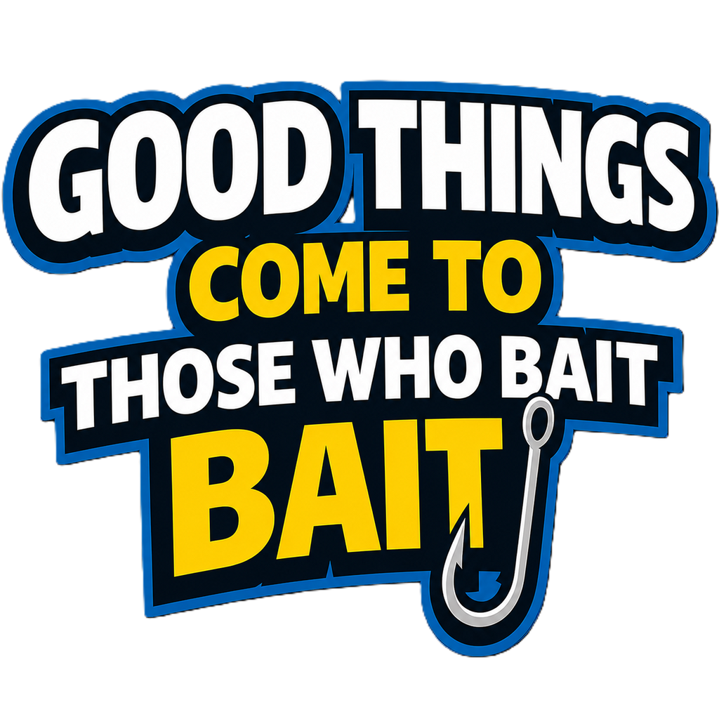 Funny Fishing Quote Unisex Tee – "Good Things Come to Those Who Bait"